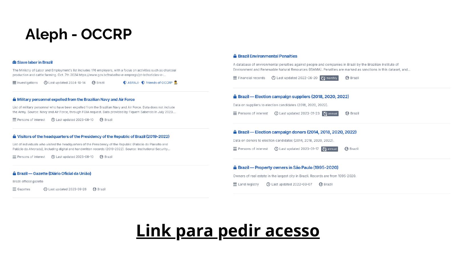 Aleph OCCRP — clique para pedir acesso via Abraji